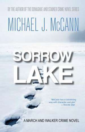 Sorrow Lake de Michael J. McCann