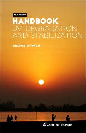 Handbook of UV Degradation and Stabilization de George Wypych