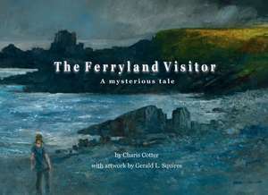 The Ferryland Visitor de Charis Cotter