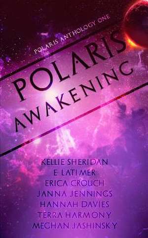 Polaris Awakening de Kellie Sheridan