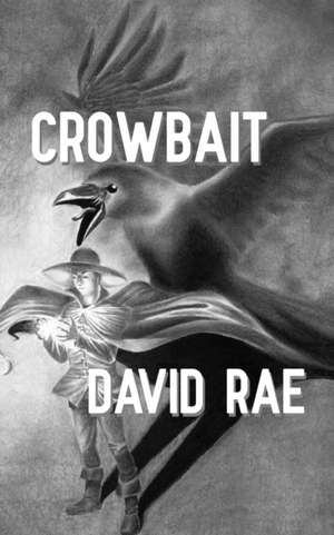 Crowbait de David Rae