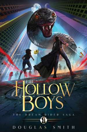 The Hollow Boys de Douglas Smith