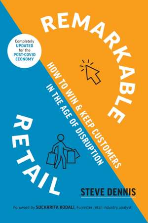 Remarkable Retail de Steve Dennis