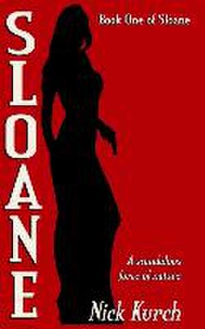 Sloane de Nick Kurch