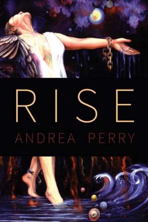 Rise de Andrea Perry