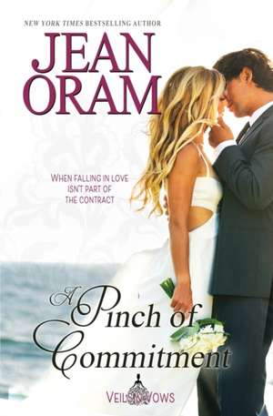 A Pinch of Commitment de Jean Oram