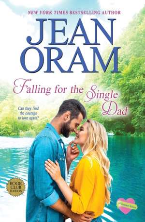 Falling for the Single Dad de Jean Oram