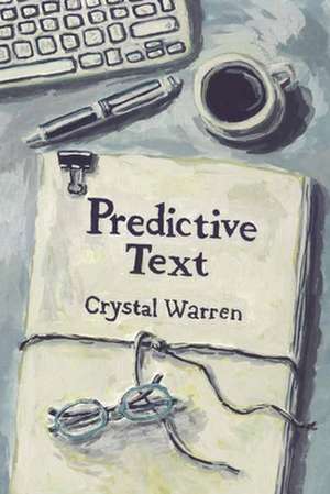 Predictive Text de Crystal Warren