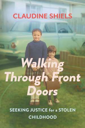 Walking Through Front Doors de Claudine Shiels