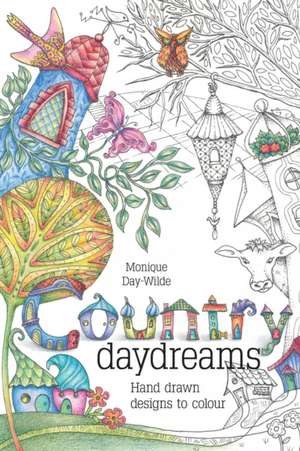 Country Daydreams de Monique Day-Wilde