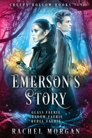 Emerson's Story (Creepy Hollow Books 7, 8 & 9) de Rachel Morgan