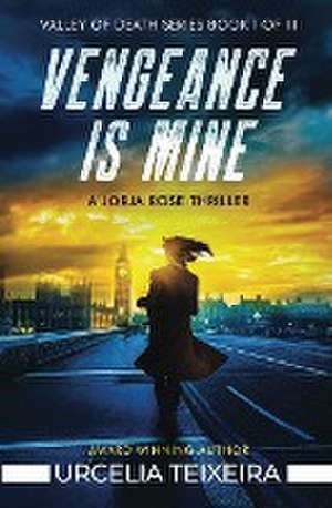 Vengeance is Mine de Urcelia Teixeira