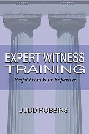 Expert Witness Training de Judd Robbins