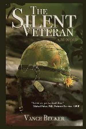 The Silent Veteran de Vance Becker