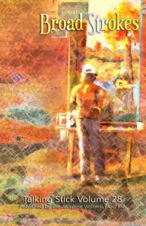 The Talking Stick de Jackpine Writers' Bloc
