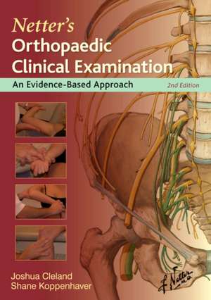 Orthopaedic Clinical Examination: An Evidence Based Approach for Physical Therapists de Joshua Cleland