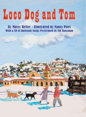 Loco Dog and Tom de Marcy Heller