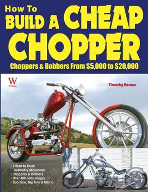 How to Build a Cheap Chopper de Timothy Remus