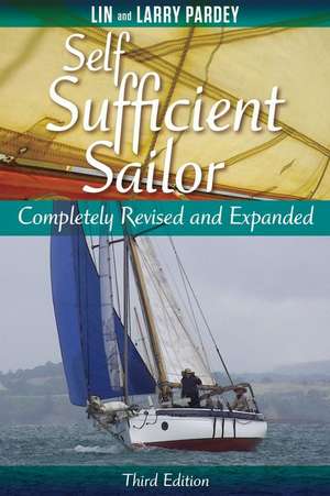 Self Sufficient Sailor, Full Revised and Expanded de Lin Pardey