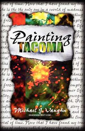 Painting Tacoma de Michael J. Vaughn