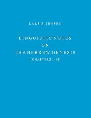 Linguistic Notes: On the Hebrew Genesis de Lars E. Jensen