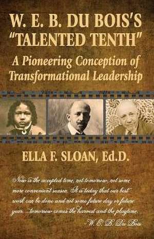 W. E. B. Du Bois's "Talented Tenth" de Ella F. Sloan