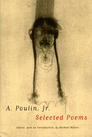 A. Poulin, Jr.: Selected Poems de Jr. Paisley, Ian