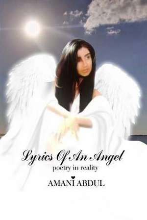 Lyrics of an Angel: Poetry in Reality