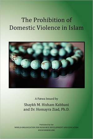 The Prohibition of Domestic Violence in Islam de Muhammad Hisham Kabbani