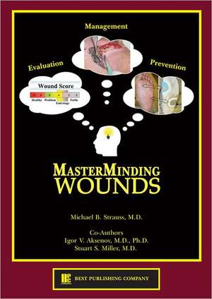 Masterminding Wounds de Michael B. Strauss