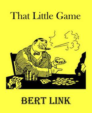 That Little Game de Bert Link