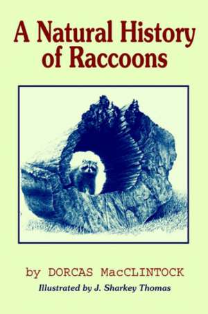 A Natural History of Raccoons de Dorcas MacClintock