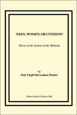 Oxen, Women, or Citizens? de Paul Virgil McCracken Flesher