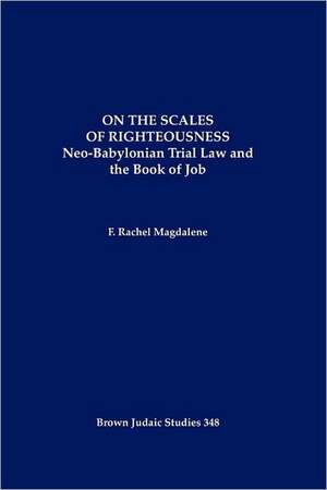 On the Scales of Righteousness de F. Rachel Magdalene