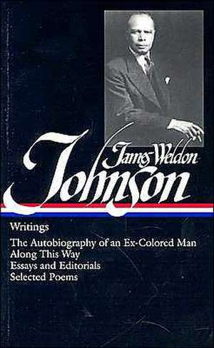 James Weldon Johnson: Writings de James Weldon Johnson