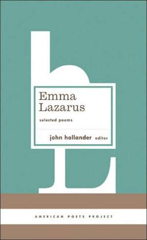 Emma Lazarus: Selected Poems de Emma Lazarus