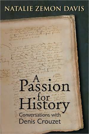 Passion for History de Natalie Zemon Davis