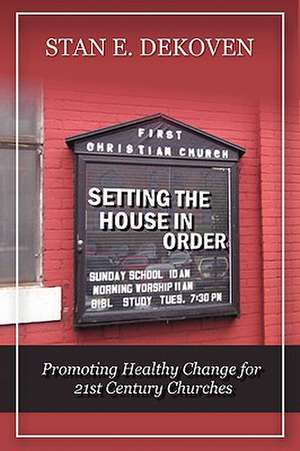 Setting the House in Order de Stan Dekoven