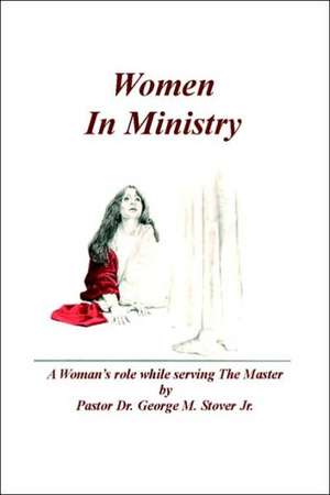 Women in Ministry de George Stover