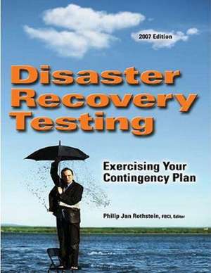 Disaster Recovery Testing de Philip Jan Rothstein