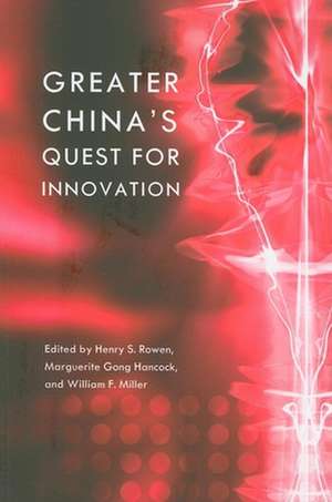 Greater China's Quest for Innovation de Henry S. Rowen