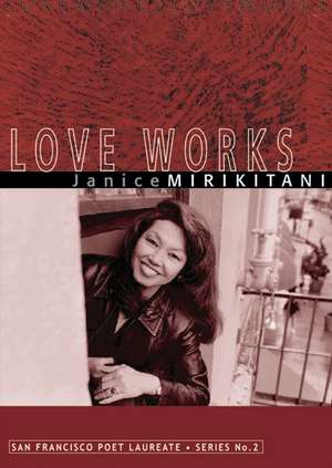 Love Works de Janice Mirikitani