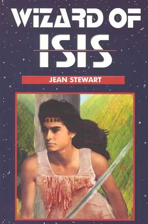 Wizard of Isis de Jean Stewart