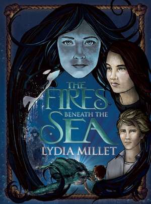 The Fires Beneath the Sea de Lydia Millet