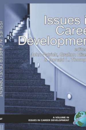 Issues in Career Development (Hc) de Grafton Eliason