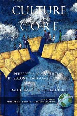 Culture as the Core (PB) de Dale L. Lange