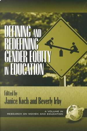 Defining and Redefining Gender Equity in Education (PB) de Janice Koch