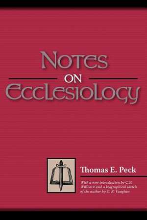 Notes on Ecclesiology de Thomas E. Peck