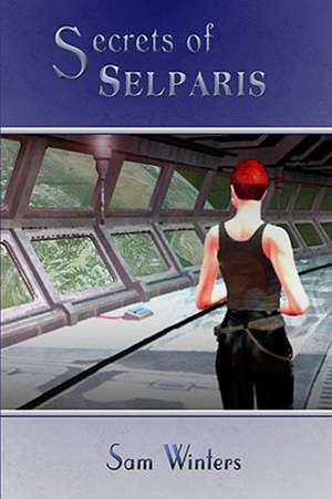 Secrets of Selparis de Sam Winters