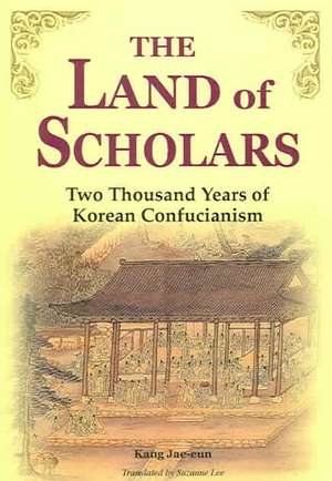 The Land of Scholars de Jae-Un Kang